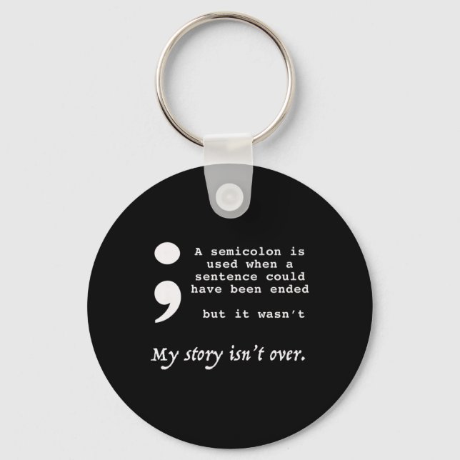 Semicolon Suicide Prevention Awareness  Keychain (Front)