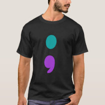 Semicolon Suicide Prevention Awareness Support Des T-Shirt