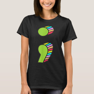 Semicolon T, Suicide Prevention, Its Ok Not Be Ok T-Shirt
