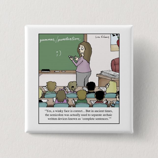Semicolon "Winky Face" Teacher Cartoon Button (Front)