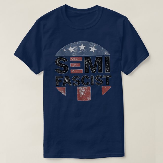 SemiFascist Funny Political Humor Biden Quotes T-Shirt (Design Front)