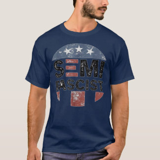 SemiFascist Funny Political Humor Biden Quotes T-Shirt