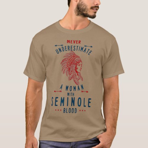 Seminole Native American Indian Woman Never T_Shirt