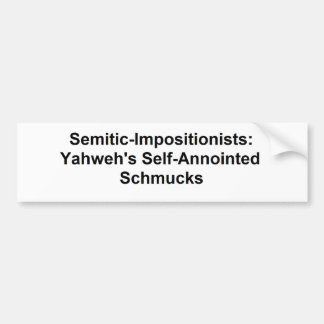 Semitic Impositionists: Bumper Sticker