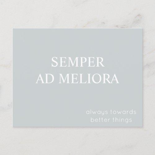 Semper Ad Meliora Latin Quote Gray Postcard