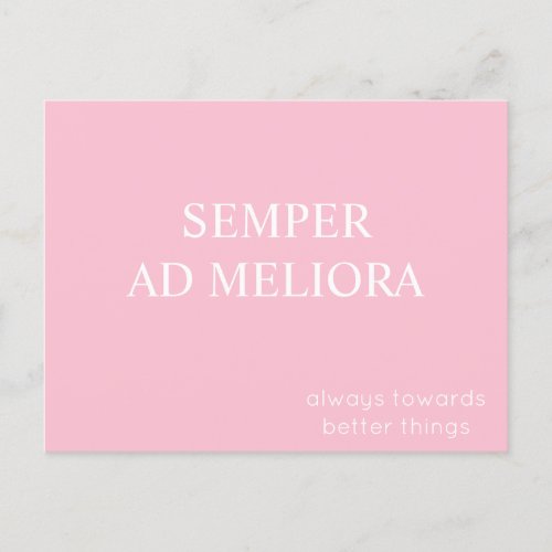 Semper Ad Meliora Latin Quote Pink Postcard
