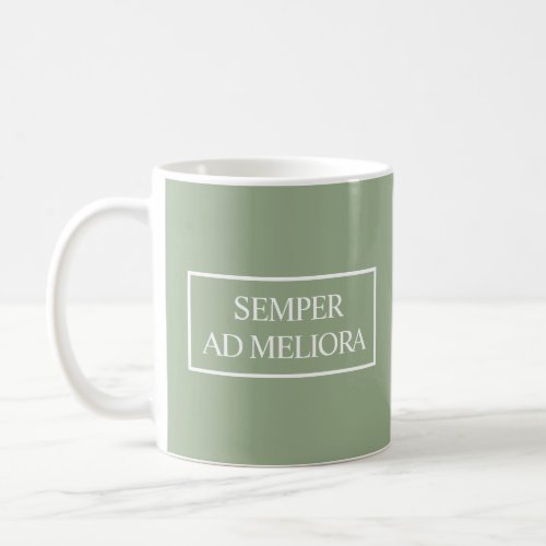 Semper Ad Meliora Latin Quote Sage Green Coffee Mug