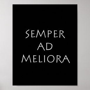 Semper ad meliora poster