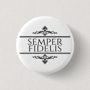 Semper Fidelis Button