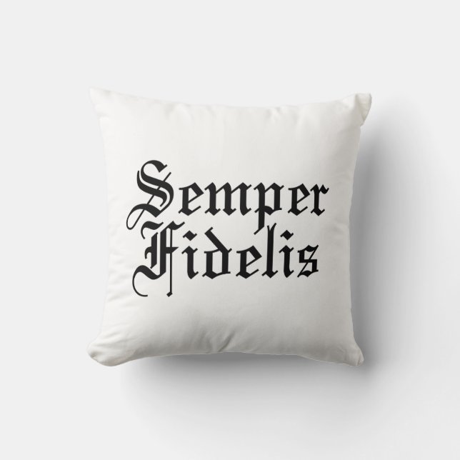 Semper Fidelis - Latin Phrase Throw Pillow (Front)