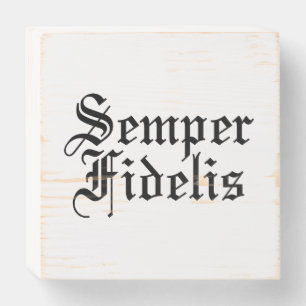 Semper Fidelis - Latin Phrase Wooden Box Sign