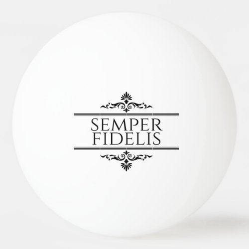 Semper Fidelis Ping Pong Ball