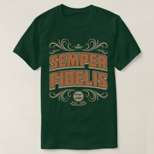 Semper Fidelis Semper Fi Always Loyal Faithful Tee