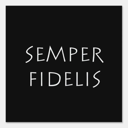 Semper Fidelis Sign