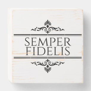 Semper Fidelis Wooden Box Sign