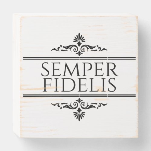Semper Fidelis Wooden Box Sign