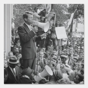Sen. Robert Kennedy Campaigning for US President Sign
