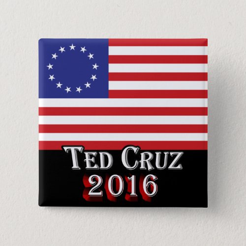 Sen Ted Cruz 2016 _ Betsy Ross 13_Star US Flag Button