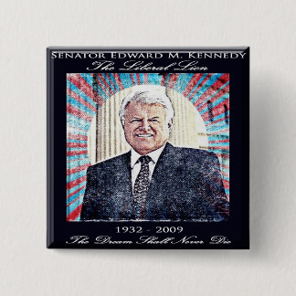 Senator Edward Kennedy Commemorative Button