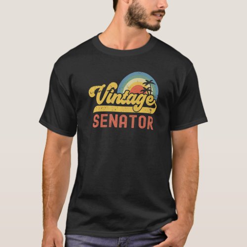 Senator Vintage Sunset Profession Retro Job Title  T_Shirt