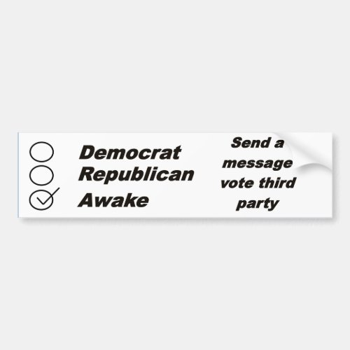 send a message vote third party bumper sticker