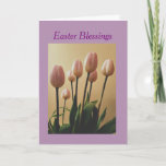 Send Easter Blessings With Tulips Holiday Card