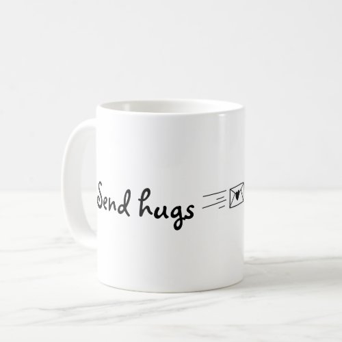 Send hugs coffee mug