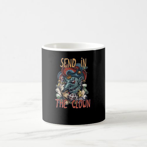 Send in the Clown Coffee Mug