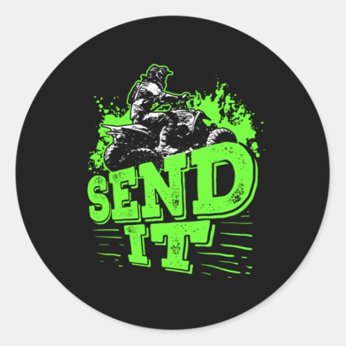 Send It Four Wheeler ATV Quad Bike Rider Classic Round Sticker