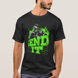 Send It Gift Funny Quad Biking Four Wheelers Gift T-Shirt