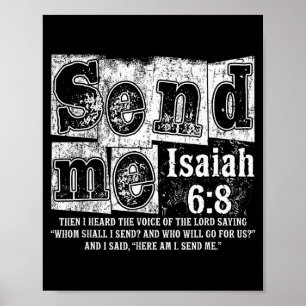 Send Me Isaiah 6_8 Christian Here Am I Send Me, Fa Poster