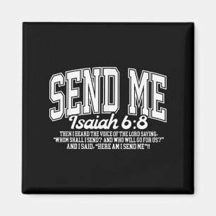 Send Me Isaiah 6-8 Christian, Here Am I Send Me Magnet