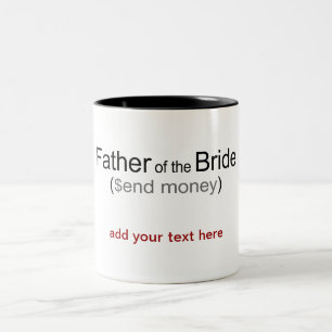 Send Money Father of Bride mug