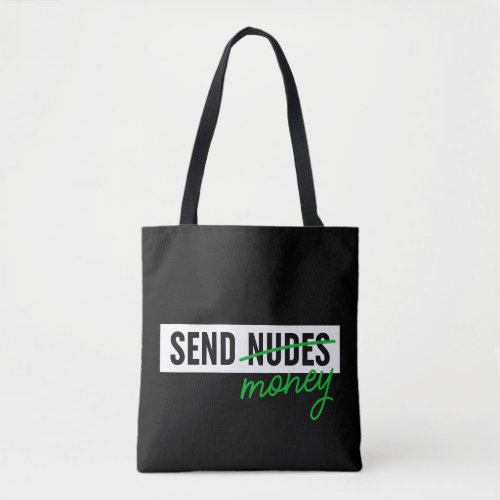 Send Money Tote Bag