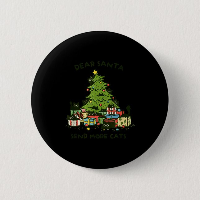 Send More Cats Funny Gift Christmas Pet Black Cat  Button (Front)
