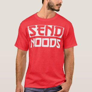 Send Noods Funny Ramen Noodle Send Noods T-Shirt