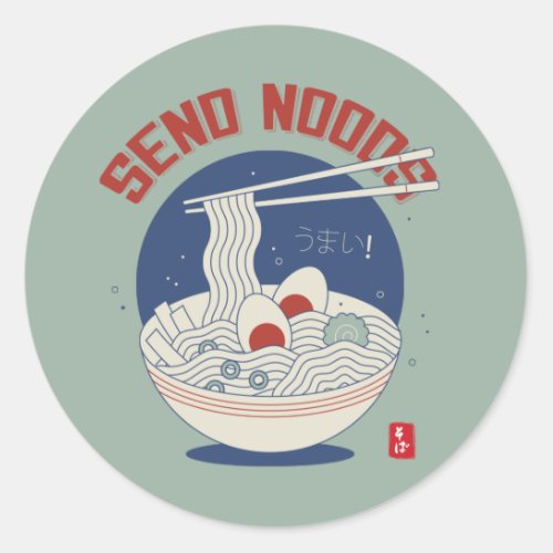 Send Noods Japanese Noodle Soup Ramen  Classic Round Sticker