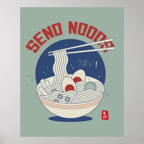 Send Noods Japanese Noodle Soup Ramen Poster