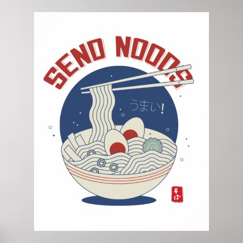 Send Noods Japanese Noodle Soup Ramen Poster