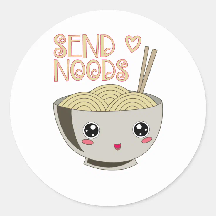 Send Noods Kawaii Ramen Bowl Miso Noodle Soup Gift Classic Round Sticker |  Zazzle