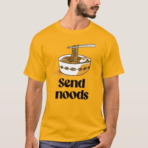 Send noods T_Shirt