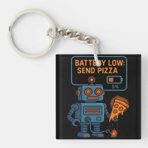 Send Pizza Robot Battery 5% Gaming Foodie Funny Keychain