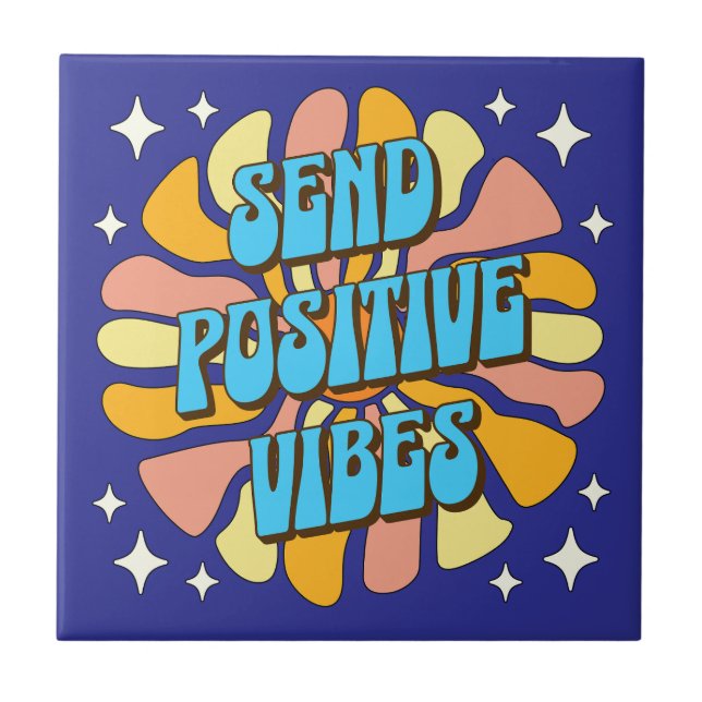 Send Positive Vibes Ceramic Tile (Front)