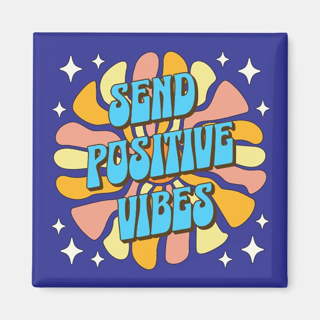 Send Positive Vibes Magnet (Front)