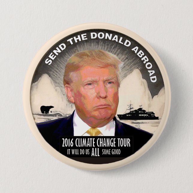 Send the Donald Abroad Button (Front)