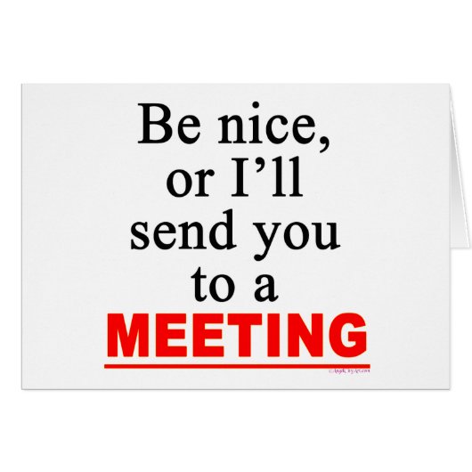 Send You To A Meeting Sarcastic Office Humor (Front Horizontal)