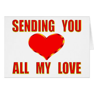 Sending All My Love Gifts on Zazzle