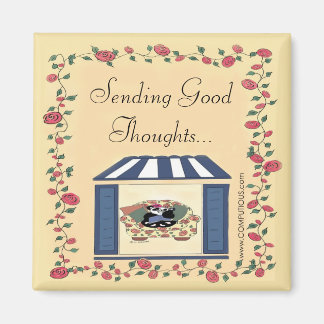 Sending Good Thoughts Magnet