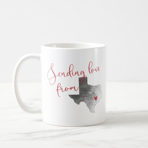 Sending Love From Texas _ Valentines Day Coffee Mug