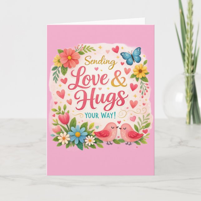 Sending Love & Hugs Your Way Greeting Card (Front)